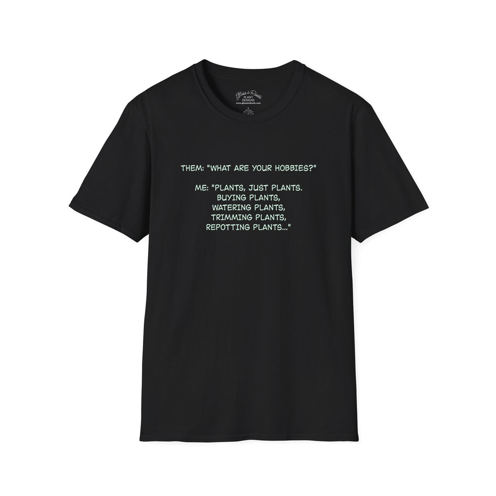 My Hobby Is Plants Black T-Shirt