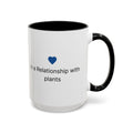 In A Relationship With Plants Contrast Mug